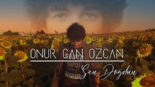 Onur Can Özcan  SEN DOĞDUN Official Video [upl. by Augustina]