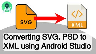 Converting SVG PSD to XMLVector Drawable using Android Vector Asset Studio  Bangla [upl. by Ailyt]