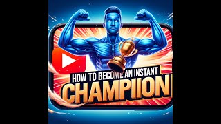 How to Become an Instant Champion A Proven Sauce for Rapid Success [upl. by Knight]