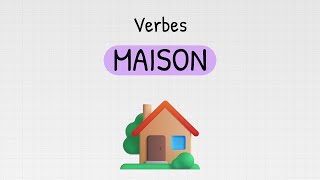 Les verbes anglais de la maison 🏠 [upl. by Idissak]