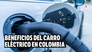 Carros eléctricos ¿dónde se pueden cargar y qué beneficios tienen en Colombia  El Espectador [upl. by Nellaf]