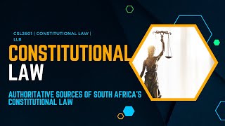 Constitutional Law  Chapter 1  Authoritative sources of South Africa’s constitutional law  UNISA [upl. by Dallas]