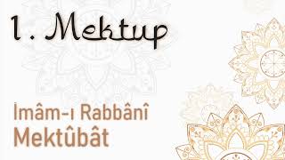 Mektubat 1 Mektup Cennetin Dereceleri Mektubatı Rabbani İmamı Rabbani KS [upl. by Duke]