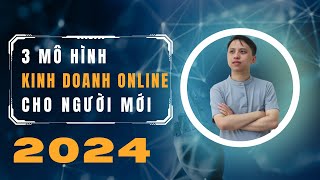 3 Chiến lược kinh doanh online HIỆU QUẢ NHẤT  Kinh doanh online 2024 [upl. by Niwdog914]