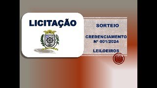 Sessão Pública de Sorteio Credenciamento de Leiloeiros Oficiais [upl. by Ardnued]