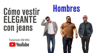 HOMBRES Cómo vestir elegante 👖con jeans [upl. by Kravits546]