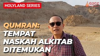 QUMRAN TEMPAT NASKAH ALKITAB DITEMUKAN  HOLYLAND SERIES by Abuna Sonny Zaluchu [upl. by Roobbie]