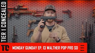 Monday Gunday  Episode 13 Walther PDP Pro SD [upl. by Kalam681]