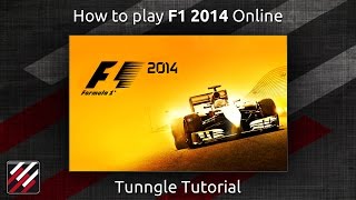 How to Play F1 2014 Multiplayer with Tunngle Play F1 2014 Online for free [upl. by Larok904]