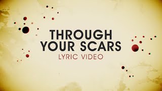 Grace Worship  Through Your Scars feat Letitia Frank amp Kieron Eddie Lyric Video [upl. by Fanchon]