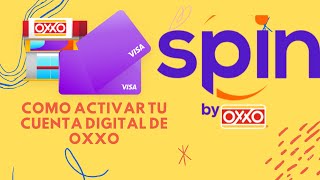 Como activar tu cuenta digital de spin by OXXO  En espera de la tarjeta física [upl. by Shalne529]