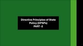 Directive Principles of State Policy DPSPs PART 2  Indian Polity  UPSC [upl. by Nnel]