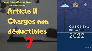 Article 11 Les Charges non déductibles  CGI Maroc شرح مبسط [upl. by Assenej]