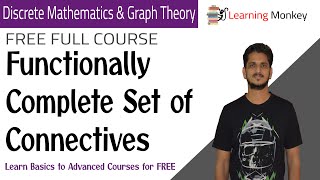 Functionally Complete Set of Connectives  Lesson 13  Discrete Math amp Graph Theory [upl. by Eedrahc]