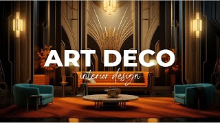 Modern Art Deco Interior Design Evolution and Revival [upl. by Ydiarf]