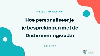 Webinar 24112023  Hoe personaliseer je je besprekingen met de Ondernemingsradar [upl. by Alag]