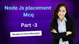 Node JS Placement MCQ Series Part3  Node JS Placement And Interview Question [upl. by Haddad]