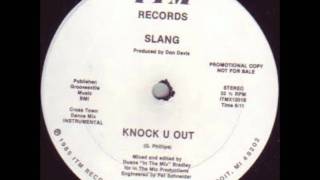 Slang Knock You Out [upl. by Namie328]