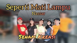 Seperti Mati Lampu  Nassar II Senam Kreasi II Choreo Zin Devi [upl. by Whit]