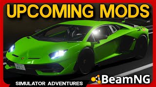 Lamborghini Aventador amp More BeamNGs BEST Upcoming Real Car Mods [upl. by Melodee]