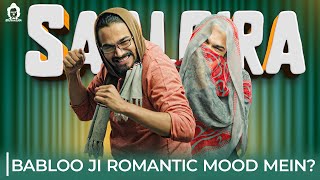 Babloo Ji Romantic Mood Mein  Saalgira Party  BB Ki Vines [upl. by Ibot]