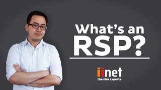 iiNets NBN FAQ Series Whats an RSP [upl. by Rotciv]