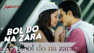 Bol Do Na Zara  quotAzhar quot  Emraan Hashmi  Sub Español [upl. by Shererd286]