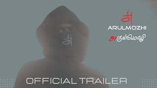 Arulmozhi Official Trailer  Manan Subra  Sangabalan  Dr Burn  Finas  Malaysian Tamil Film [upl. by Ainot]