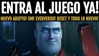 ENTRAL AL JUEGO YA REGALO EL BUEN ADEPTO EVERVERSO RESET ESTANDARTE Y TODO LO NUEVO  Destiny 2 [upl. by Chev]