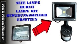 Außenbeleuchtung anschließen  Lampe durch Lampe mit Bewegungsmelder austauschen [upl. by Tallia867]