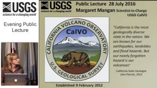 July Evening Public Lecture — USGS California Volcano Observatory Its not just earthquake country [upl. by Cart]