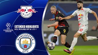 RB Leipzig vs Man City Extended Highlights  UCL Round of 16  Leg 1  CBS Sports Golazo [upl. by Norean902]