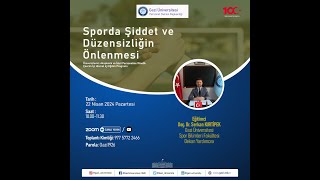 quotSporda Şiddet ve Düzensizliğin Önlenmesiquot Hizmet İçi Eğitim Programı [upl. by Oigufer]