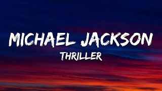 Michael Jackson  Thriller Lyrics [upl. by Odlavso]