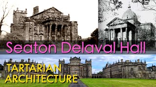 Seaton Delaval Hall  Tartarian Architecture [upl. by Waldron]