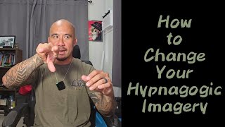 How to Change Your Hypnagogic Imagery 👀 [upl. by French995]