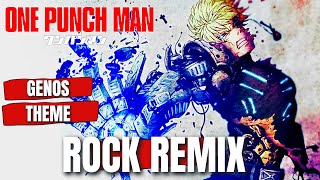 One Punch Man OST GENOS THEME Hybrid Rock Cover [upl. by Yeldar928]