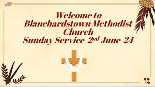 Blanchardstown Methodist Service 2 June 2024 [upl. by Efi]