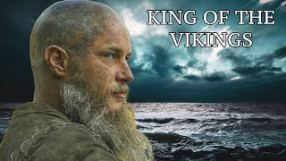 The King of the Vikings  Ragnar Lodbrok [upl. by Nosredneh]