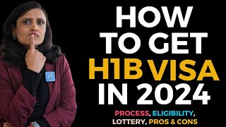 All About H1B Visa in 2024  Process Eligibility Lottery amp More [upl. by Charo]