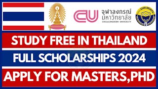 Fully Funded Scholarships in Thailand 202425 Chulalongkorn University Scholarship for Masters PhD [upl. by Wons]