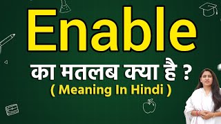 Enable meaning in hindi  Enable matlab kya hota hai  Word meaning [upl. by Sabelle]