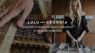 Lulu and Georgia Designer Collaborations [upl. by Weinreb]