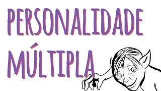 PERSONALIDADE MÚLTIPLA [upl. by Revart]