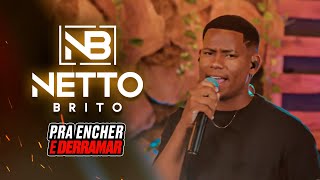 Netto Brito  Pra Encher e Derramar  CD In Varandinha  OFICIAL [upl. by Ycam]