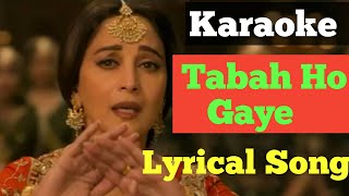 KaraokeTabahHoGye Tabah Ho Gaye Karaoke Song Tabah Ho Gaye Karaoke Lyrics Song [upl. by Lashonda]