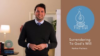 Nathan Pacheco 5Minute Fireside Surrendering To Gods Will [upl. by Ruelu]