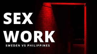 The Experiences of Sex Workers in Sweden and the Philippines  LSE Research [upl. by Tterej]