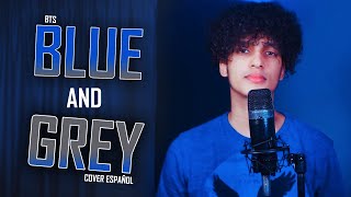 BTS  Blue amp Grey Cover Español  Keblin Ovalles [upl. by Isdnil]