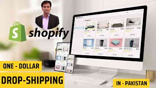 Dropshipping with Shopify in Pakistan A Detailed Introduction and StepbyStep guide  dropshipping [upl. by Ariait333]